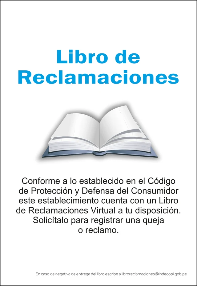Aviso oficial de Indecopi: conforme a lo establecido en el Código de Protección y Defensa del Consumidor, este establecimiento cuenta con un Libro de Reclamaciones Virtual a su disposición. Solicítelo para registrar una queja o reclamo. En caso de negativa de entrega del libro, escriba a libroreclamaciones@indecopi.gob.pe.